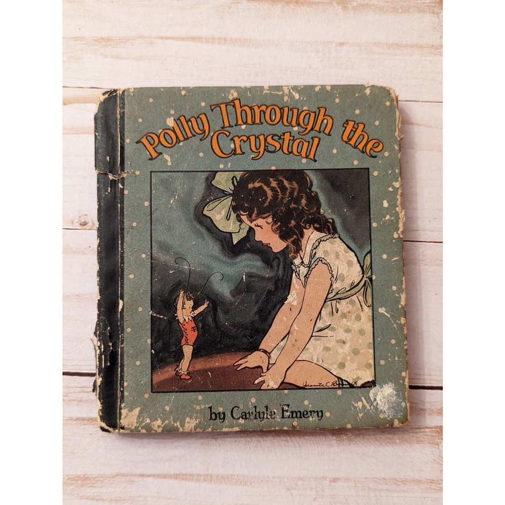1932 Polly Through th Crystal Vintage Book